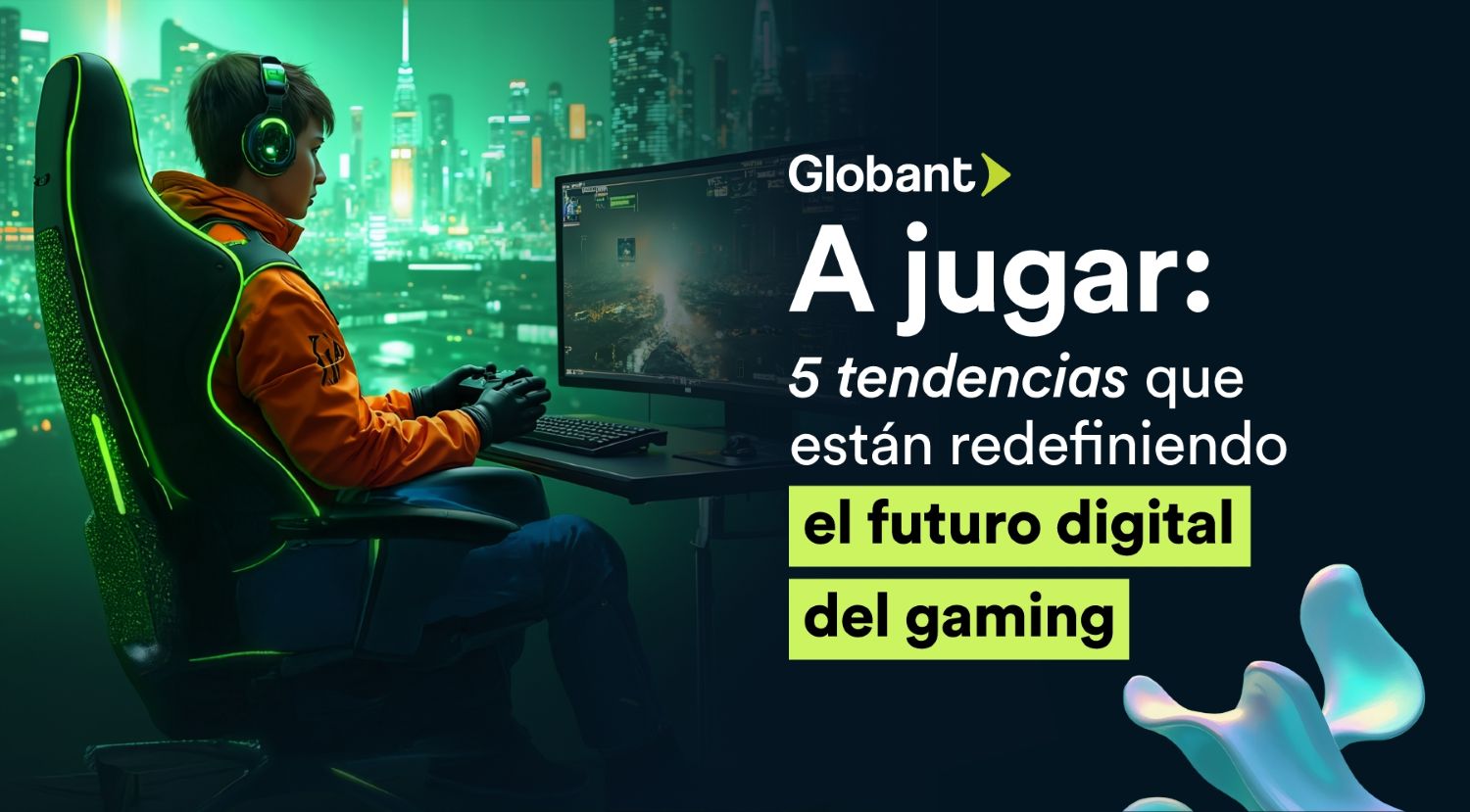 Globant lanza su informe de gaming “A Jugar» y revela las cinco tendencias que están redefiniendo el futuro de los videojuegos en 2026